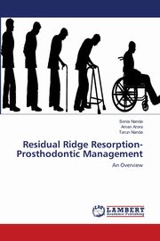 Residual Ridge Resorption-Prosthodontic Management, Nanda Sonia