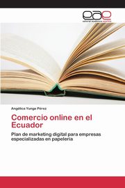 Comercio online en el Ecuador, Yunga Prez Anglica