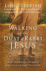 WALKING IN DUST RABBI JESUS, TVERBERG LOIS