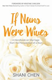 ksiazka tytu: If Nuns Were Wives autor: Chen Shani