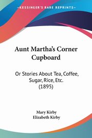 Aunt Martha's Corner Cupboard, Kirby Mary