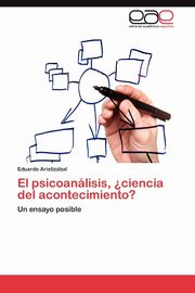 El Psicoanalisis, Ciencia del Acontecimiento?, Aristiz Bal Eduardo