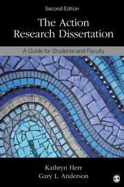 The Action Research Dissertation, Herr Kathryn