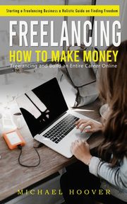 Freelancing, Hoover Michael