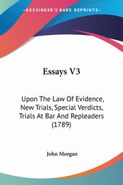 Essays V3, Morgan John