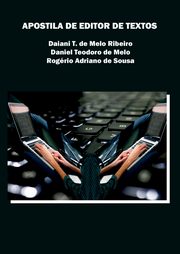 Apostila De Editor De Textos, Ribeiro Daiani T. De M