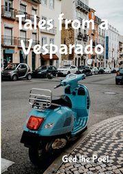 Tales from a Vesparado, the Poet Ged