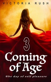 Coming of Age 3, Rush Victoria