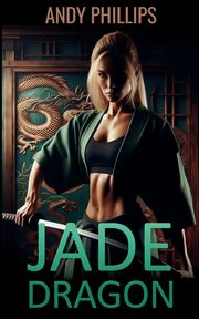 Jade Dragon, Phillips Andy