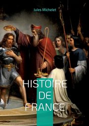 Histoire de France, Michelet Jules