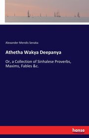 Athetha Wakya Deepanya, Mendis Senaka Alexander