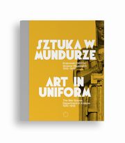 Sztuka w mundurze, praca zbiorowa