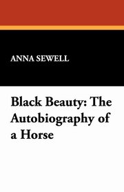 ksiazka tytu: Black Beauty autor: Sewell Anna