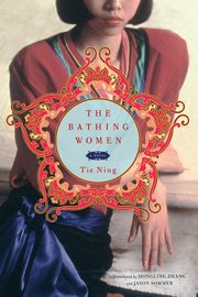 ksiazka tytu: Bathing Women autor: Ning Tie