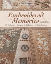 Embroidered Memories-Print-on-Demand-Edition, Haggard Brian
