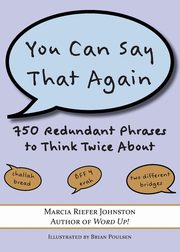 You Can Say That Again, Riefer Johnston Marcia