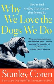 Why We Love the Dogs We Do, Coren Stanley