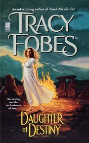Daughter of Destiny, Fobes Tracy
