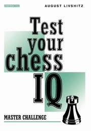 Test Your Chess IQ, Livshitz August