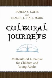 Cultural Journeys, Gates Pamela S.