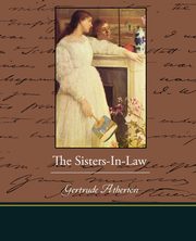 The Sisters-In-Law, Atherton Gertrude