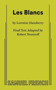Les Blancs, Hansberry Lorraine
