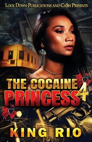 The Cocaine Princess 4, Rio King