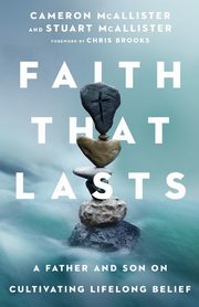 Faith That Lasts, McAllister Cameron