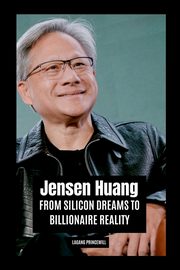 Jensen Huang, PRINCEWILL LAGANG