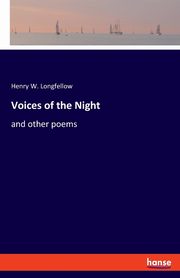 Voices of the Night, Longfellow Henry W.