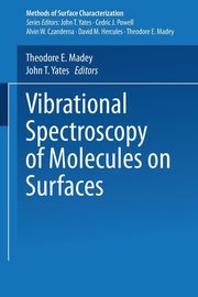 Vibrational Spectroscopy of Molecules on Surfaces, 