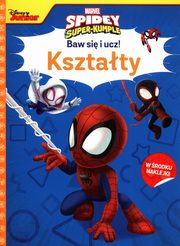 ksiazka tytu: Baw si i ucz! Ksztaty Marvel Spidey i Super-Kumple autor: 