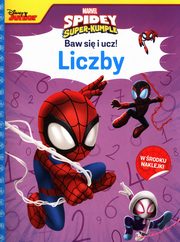 ksiazka tytu: Baw si i ucz! Liczby Marvel Spidey i Super-Kumple autor: 