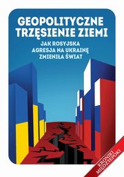 Geopolityczne trzsienie ziemi, 