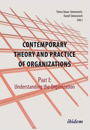 Contemporary Practice and Theory of Organizations - Part 1. Understanding the Organization, Breucker Sarah