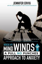 When My Mind Winds Up, Ervig Jennifer
