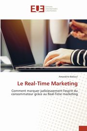 Le Real-Time Marketing, Ballout Amandine