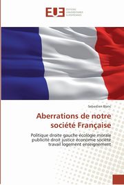 Aberrations de notre socit franaise, BLANC-S