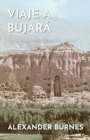 Viaje a Bujar, Burnes Alexander