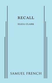 Recall, Clark Eliza