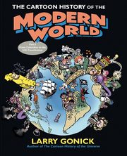 The Cartoon History of the Modern World Part 1, Gonick Larry