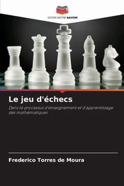 Le jeu d'checs, Moura Frederico Torres de