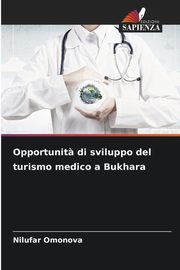 Opportunit? di sviluppo del turismo medico a Bukhara, Omonova Nilufar