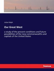 Our Great West, Ralph Julian