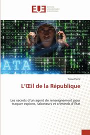 L'?il de la Rpublique, Pierre Yassa