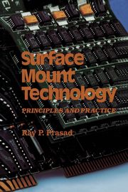 Surface Mount Technology, Prasad Ray P.