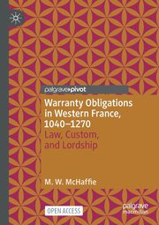 Warranty Obligations in Western France, 1040-1270, McHaffie M.W