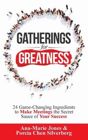Gatherings for Greatness, Jones Ana-Marie
