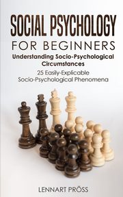ksiazka tytu: Social Psychology for Beginners autor: Prss Lennart
