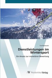 Dienstleistungen im Wintersport, Pawlowski Tim